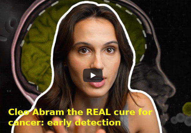 Cleo Abram - the real cure for cancer - early detection https://www.youtube.com/watch?v=USmu0scNcSs